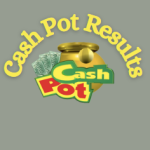 Cash Pot Results For Today: Monday 18 March 2024