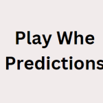 Play Whe Predictions For Today March 2024